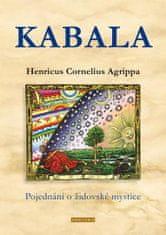 Agrippa Henricus Cornelius: Kabala - Pojednání o židovské mystice