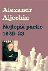 Alexandr Alechin: Nejlepší partie 1920-1923