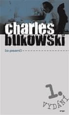 Charles Bukowski: O psaní
