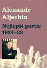 Alexandr Alechin: Nejlepší partie 1924-1933