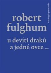 Robert Fulghum: U Devíti draků a jedné ovce - Opravář osudů 2