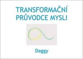 Dagmar Daggy Dévi: Transformační průvodce mysli