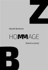 Zdeněk Barborka: Hommage - (básně a prózy)
