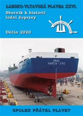 Kolektiv autorů: Labsko-vltavská plavba XXVI. - Sborník k historii lodní dopravy 2020