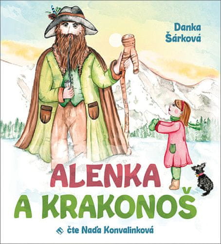 Danka Šárková;Danka Kobrová: Alenka a Krakonoš