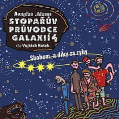 Douglas Adams: Stopařův průvodce Galaxií 4. - Sbohem, a dík za ryby - Stopařův průvodce po galaxii 4.díl