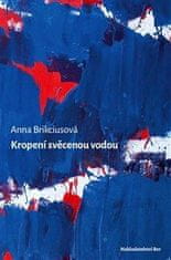 Anna Brikciusová: Kropení svěcenou vodou