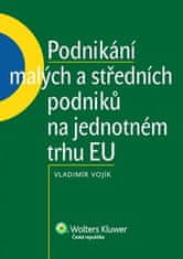 Vladimír Vojík: Podnikání malých a středních podniků na jednotném trhu EU