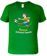 Hobbytriko Fotbalové tričko - HONZA 40 - Fotbalová legenda (SLEVA) Barva: Středně zelená (16), Velikost: L