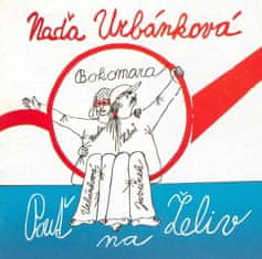 Urbánková Naďa , Bokomara: Pouť na Želiv
