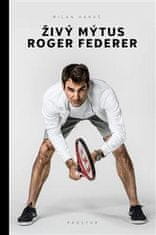 Hanuš Milan: Živý mýtus Roger Federer
