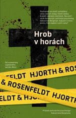 Hjorth Michael, Rosenfeldt Hans,: Hrob v horách