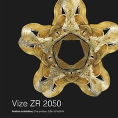 Aleš Studený: Vize ZR 2050 - Festival architektury Živé proStory Žďár 2015/2016