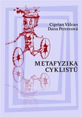 Dana Percecová: Metafyzika cyklistů