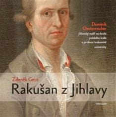 Zdeněk Geist: Rakušan z Jihlavy