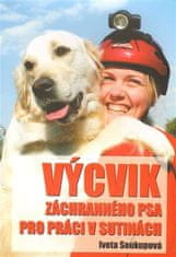 Iveta Soukupová: Výcvik záchranného psa pro práci v sutinách