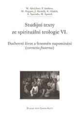 Michal Altrichter: Studijní texty ze spirituální teologie VI. - Duchovní život a fenomén napomínání (correctio fraterna)