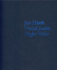 Jan Hísek: Noční jezdec / Night Rider