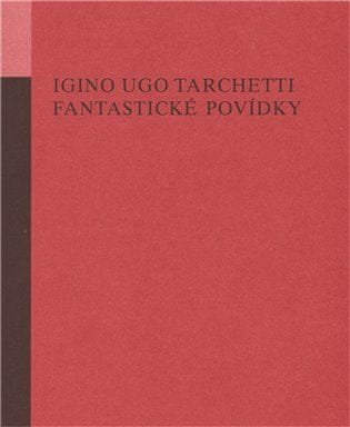 Igino Ugo Tarchetti: Fantastické povídky