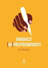 Filip Šimeček: Manifest (ne)přizpůsobivosti