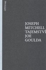 Joseph Mitchell: Tajemství Joe Goulda