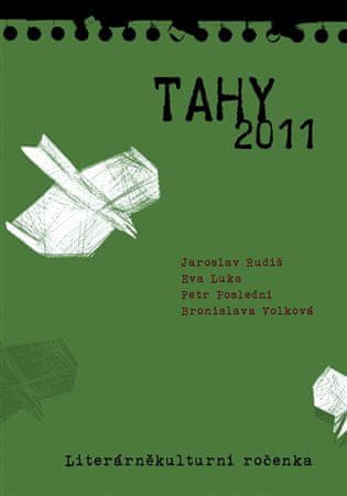 Eva Luka;Petr Poslední;Jaroslav: TAHY 2011 - Literárněkulturní časopis