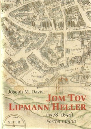 Joseph Davis: Jom Tov Lipmann Heller (1578-1654)