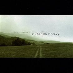 Cimbálová muzika St. Gabriela: Z Uher do Moravy &amp; Na derflandském poli (2CD)
