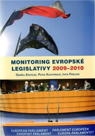 Iveta Frízlová;Ondřej Krutílek;Petra: Monitoring evropské legislativy 2009-2010