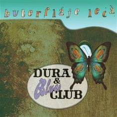 Dura &amp; Blues Club: Buterfláje lecá