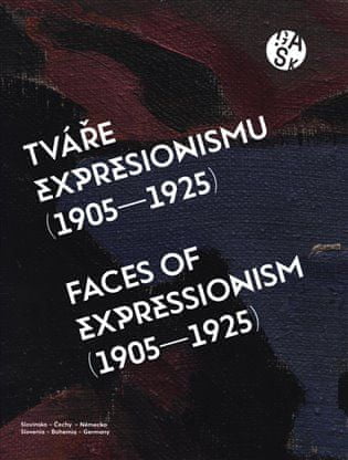 Adriana Primusová: Tváře expresionismu (1905-1925) - Slovinsko – Čechy – Německo