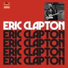 Clapton Eric: Eric Clapton (Anniversary Deluxe Edition) (4x CD)