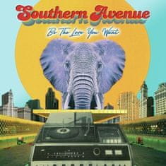 Southern Avenue: Be The Love You Want