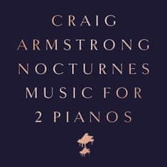 Armstrong Craig: Nocturnes - Music For Two Pianos