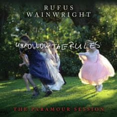Wainwright Rufus: Unfollow The Rules (The Paramour Session)