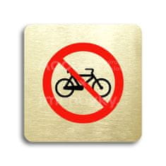 ACCEPT Piktogram zákaz jízdy na bicyklu - zlatá tabulka - barevný tisk bez rámečku