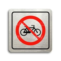 ACCEPT Piktogram zákaz jízdy na bicyklu - stříbrná tabulka - barevný tisk