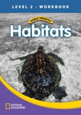 National Geographic WORLD WINDOWS 2 Habitats Workbook