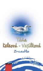 Keleová-Vasilková Táňa: Zrcadlo