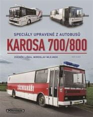 Liška Zdeněk, Mlejnek Miroslav,: Karosa 700/800 - Speciály upravené z au