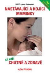 Euromedia Hofhanzlová Judita MUDR.: Nastávající a kojící maminky si vaří chutně a zdravě