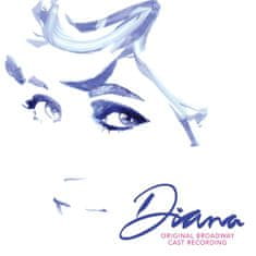 Muzikal: Diana: The Musical Original Broadway Cast Recording