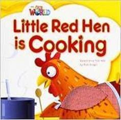 National Geographic Our World 1 Reader Little Red Hen is Cooking Big Book