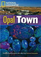 National Geographic FOOTPRINT READING LIBRARY: LEVEL 1900: OPAL TOWN (BRE)