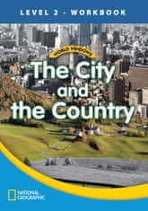 National Geographic WORLD WINDOWS 2 The City and The Country Workbook