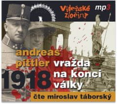 Pittler Andreas: Vídeňské zločiny II - 1918 - Vražda na konci války