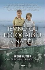 Butter Irene: Temnotou holocaustu k naději - Uchvacující paměti o životní pouti z Berlína do Amsterd