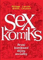 Brenot Philippe, Corynová Laetitia: Sexkomiks: První komiksové dějiny sexuality