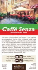 Caffé Senza SWP - dekofeinovaná káva 250g