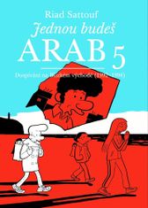 Riad Sattouf: Jednou budeš Arab 5 - Dospívání na Blízkém východě (1992-1994)